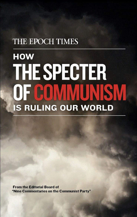 How the Specter of Communism Is Ruling Our World